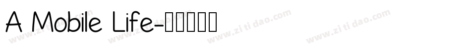 A Mobile Life字体转换